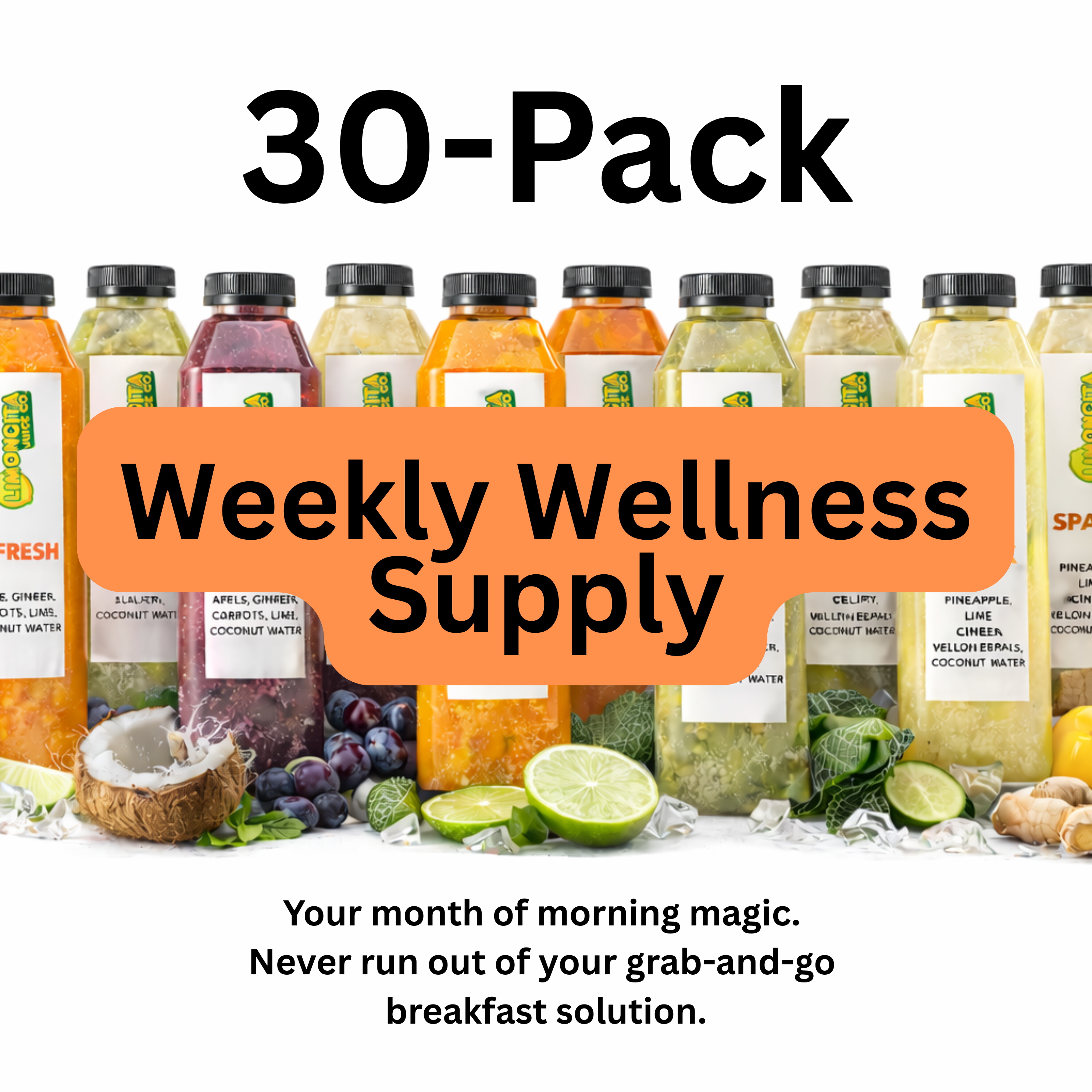 30-PACK BUNDLE - Weekly Wellness Supply - 12 OZ